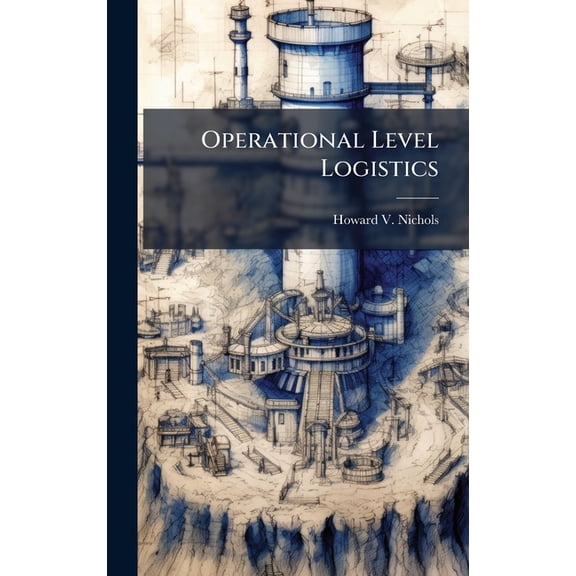 Operational Level Logistics, (Hardcover)