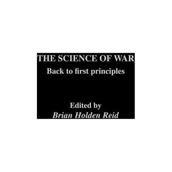 Operational Level of War The Science of War: Back to First Principles, (Hardcover)