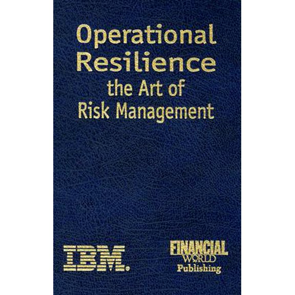 Pre-Owned Operational Resilience : The Art of Risk Management (Hardcover)