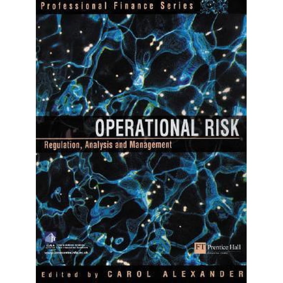 Pre-Owned Operational Risk: Regulation, Analysis and Management (Hardcover) 0273659669 9780273659662