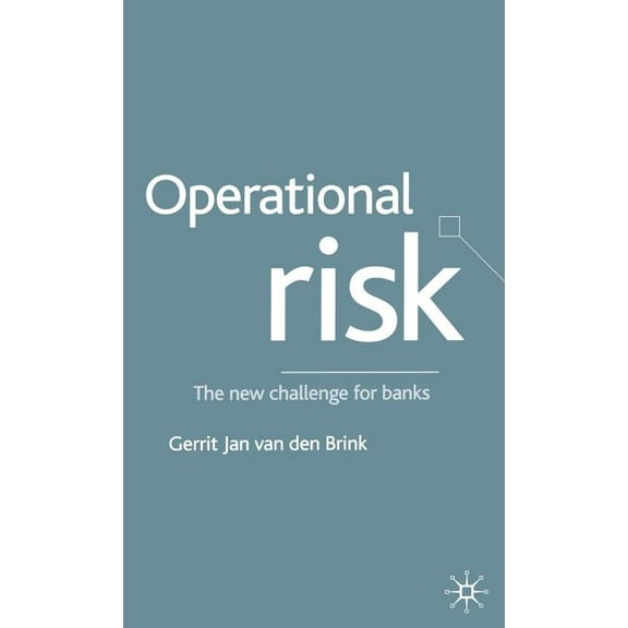 Operational Risk: The New Challenge for Banks, (Hardcover)