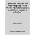thumbnail image 1 of Pre-Owned Operational amplifiers with linear integrated circuits Merrills international series in electrical and electronics technology Hardcover William D Stanley, 1 of 1