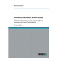thumbnail image 1 of Operational and strategic decision-making : Soft Systems Methodology, Analytical Hierarchy Process and Alexandrian Pattern Analysis applied (Paperback), 1 of 1
