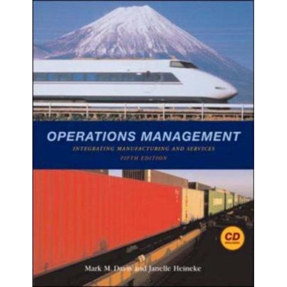 Pre-Owned Operations Management: Integrating Manufacturing and Services 5e with Student CD and Powerweb (Hardcover) 0072994355 9780072994353