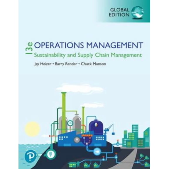 Operations Management: Sustainability and Supply Chain Management