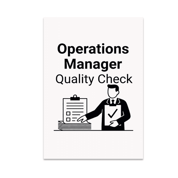 Operations Manager Quality Check Poster, Team Spaces and Quality Control and Professional Environments, 13x19 Glossy Paper