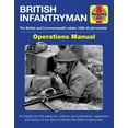 thumbnail image 1 of Operations Manual: British Infantryman Operations Manual: The British and Commonwealth Soldier 1939-1945 (All Models) - An Insight Into the Weapons, Uniform, Accoutrements, Equipment and Tactics of th, 1 of 1