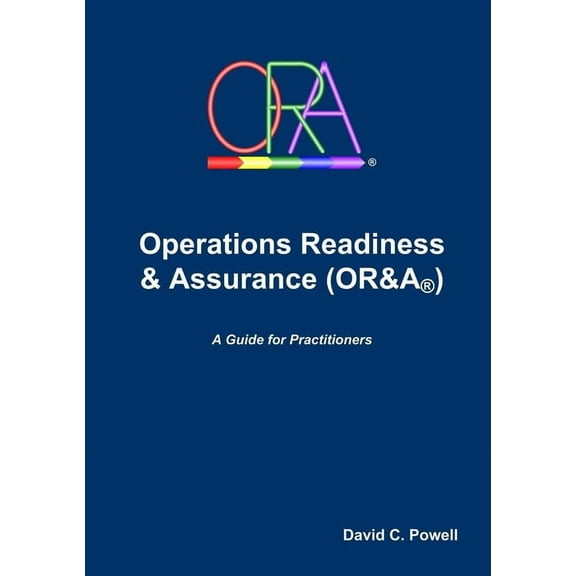 Operations Readiness & Assurance (OR&A), (Paperback)