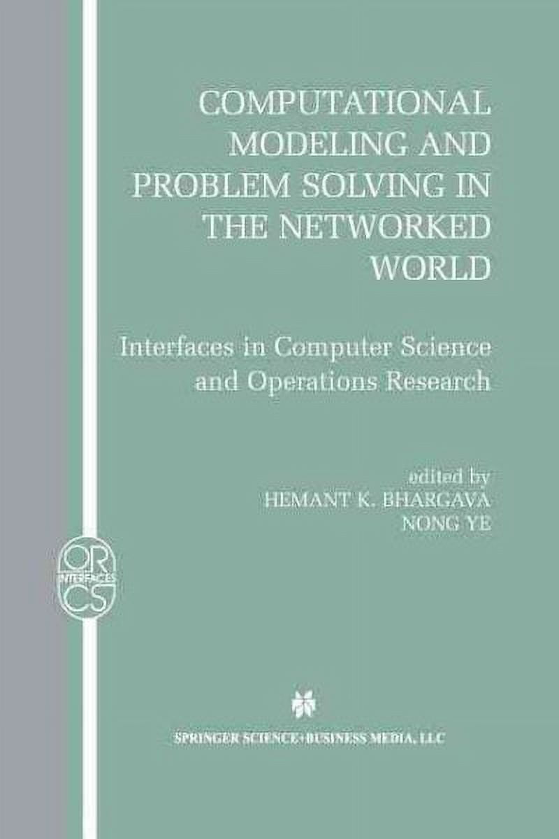 Operations Research/Computer Science Interfaces: Computational Modeling ...
