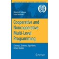 thumbnail image 1 of Operations Research/Computer Science Int Cooperative and Noncooperative Multi-Level Programming, Book 48, (Hardcover), 1 of 1