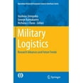 thumbnail image 1 of Operations Research/Computer Science Int Military Logistics: Research Advances and Future Trends, Book 56, (Paperback), 1 of 1