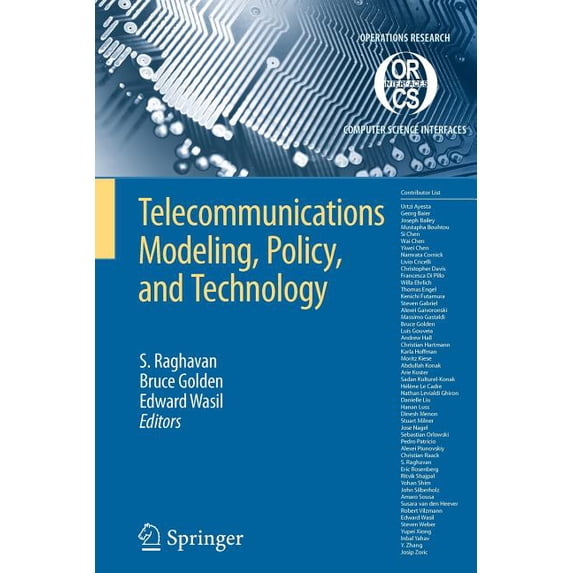 Operations Research/Computer Science Int Telecommunications Modeling, Policy, and Technology, Book 44, (Paperback)