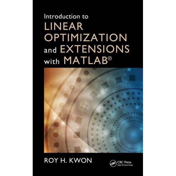 Operations Research Introduction to Linear Optimization and Extensions with Matlab(r), (Hardcover)
