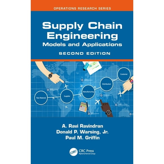 Operations Research Supply Chain Engineering: Models and Applications, (Hardcover)