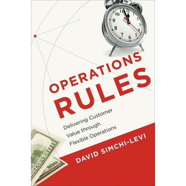 Operations Rules: Delivering Customer Value through Flexible Operations, (Paperback)