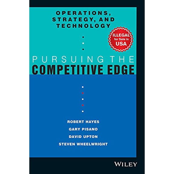 Operations, Strategy and Technology: Pursuing the Competitive Edge, 9788126531158, 8126531150, Paperback, 1 edition