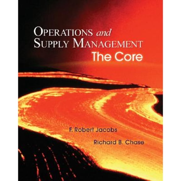 Pre-Owned Operations and Supply Management: The Core with Student DVD-ROM:: The Core (Hardcover) 007329473X 9780073294735