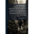 thumbnail image 1 of Operations of Company K, 339th Infantry, 85th Infantry Division, in the Attack of Hills 66 and 69, Near Tremensuoli, Ita, (Paperback), 1 of 1