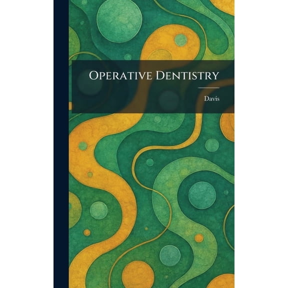 Operative Dentistry, (Hardcover)
