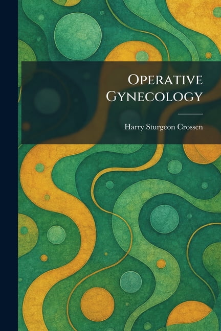 Operative Gynecology, (Paperback)