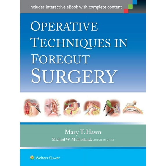 Operative Techniques in Foregut Surgery, (Hardcover)