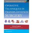thumbnail image 1 of Operative Techniques in Transplantation Surgery, (Hardcover), 1 of 1