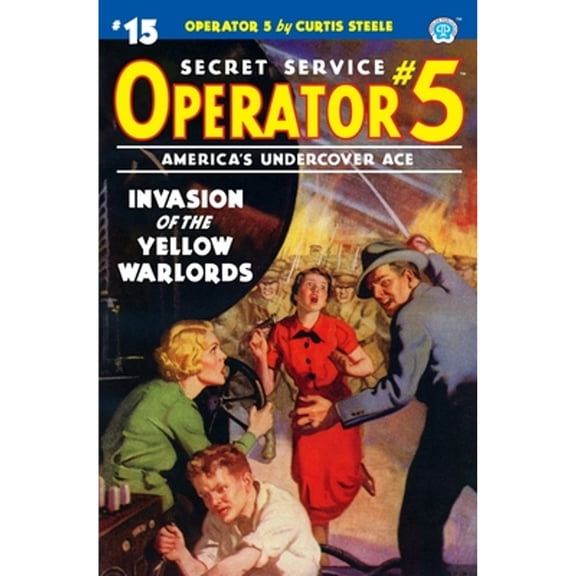 Operator 5: Operator 5 #15: Invasion of the Yellow Warlords (Paperback)