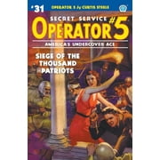 Operator 5 Operator 5 #31 Siege of the Thousand Patriots Paperback