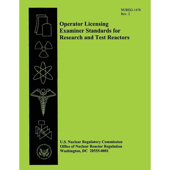 Research License Operator Licensing Examiner Standards for Research and Test Reactors ...