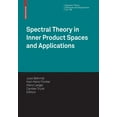 thumbnail image 1 of Operator Theory: Advances and Applicatio Spectral Theory in Inner Product Spaces and Applications: 6th Workshop on Operator Theory in Krein Spaces and Operator P, Book 188, (Hardcover), 1 of 1