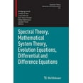 thumbnail image 1 of Operator Theory: Advances and Applicatio Spectral Theory, Mathematical System Theory, Evolution Equations, Differential and Difference Equations: 21st Internatio, Book 221, (Paperback), 1 of 1