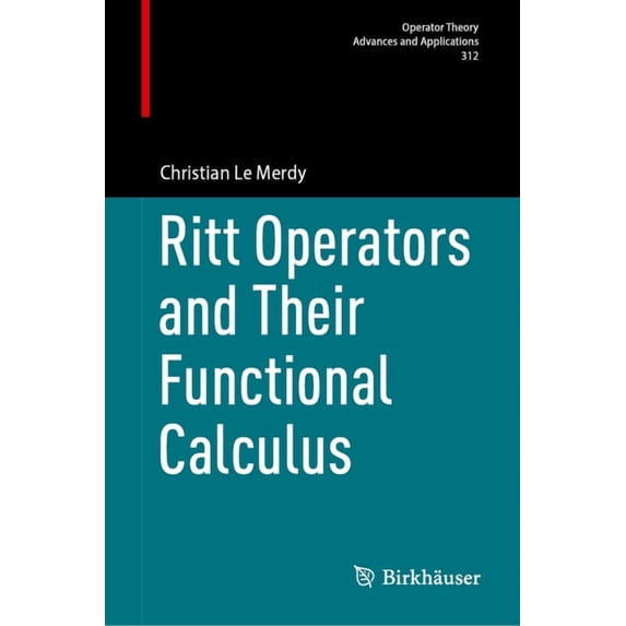 Operators Guide Book Operator Theory: Advances and Applicatio Ritt Operators and Their ...