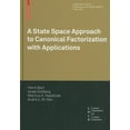 thumbnail image 1 of Operator Theory: Advances and Applicatio A State Space Approach to Canonical Factorization with Applications, Book 200, (Hardcover), 1 of 1