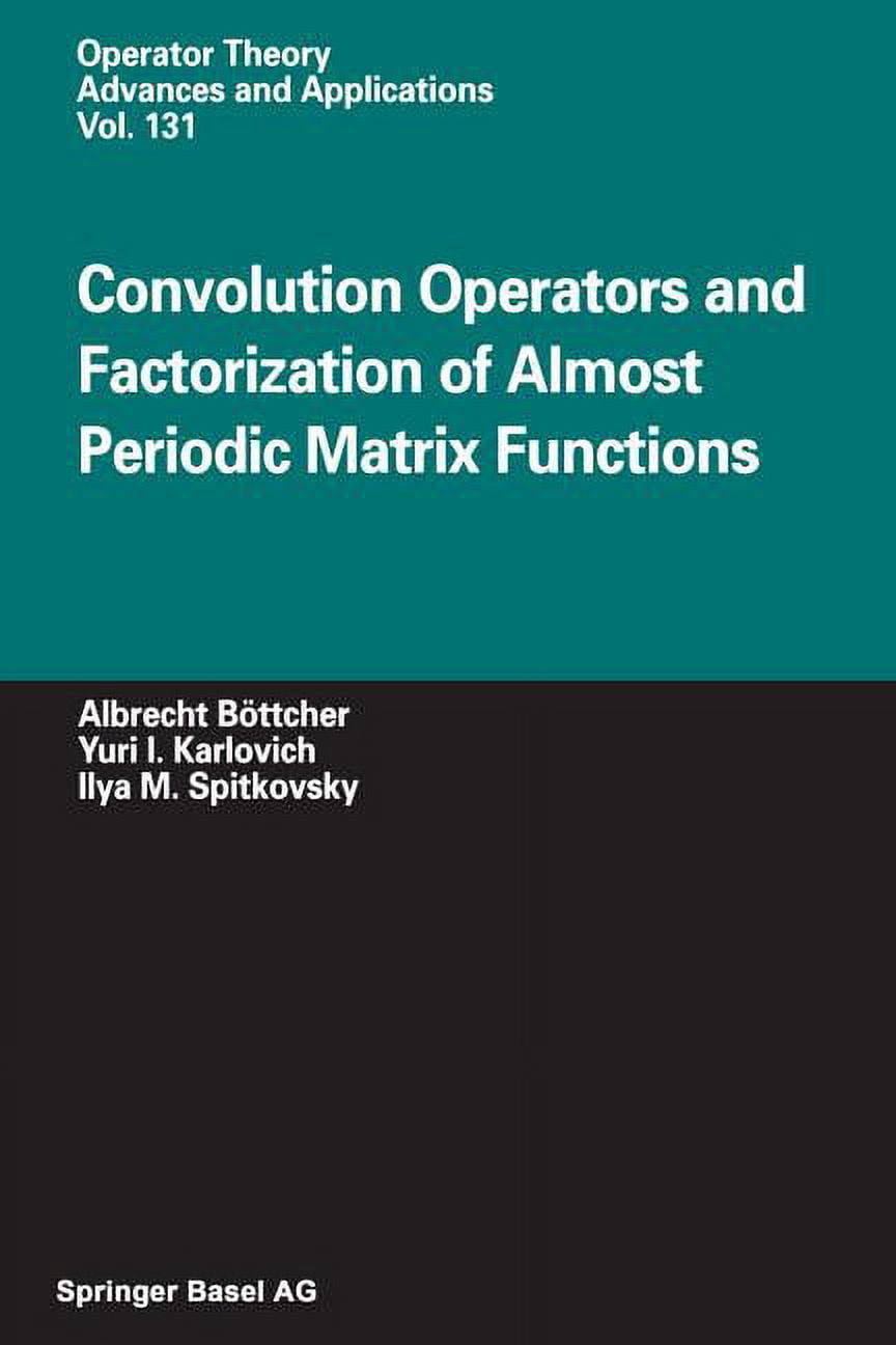 Operator Theory: Advances and Applicatio Convolution Operators and ...