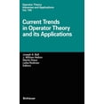 thumbnail image 1 of Operator Theory: Advances and Applicatio Current Trends in Operator Theory and Its Applications, Book 149, (Hardcover), 1 of 1