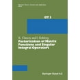thumbnail image 1 of Operator Theory: Advances and Applicatio Factorization of Matrix Functions and Singular Integral Operators, Book 3, (Paperback), 1 of 1