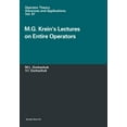 thumbnail image 1 of Operator Theory: Advances and Applicatio M.G. Krein's Lectures on Entire Operators, Book 97, (Paperback), 1 of 1