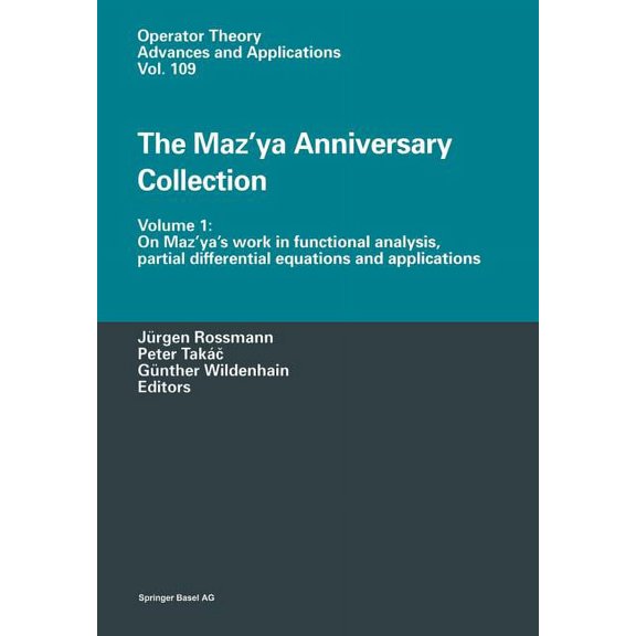 Operator Theory: Advances and Applicatio The Maz'ya Anniversary Collection: Volume 1: On Maz'ya's Work in Functional Analysis, Partial Differential Equations and, Book 109, (Paperback)
