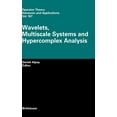 thumbnail image 1 of Operator Theory: Advances and Applicatio Wavelets, Multiscale Systems and Hypercomplex Analysis, Book 167, (Hardcover), 1 of 1