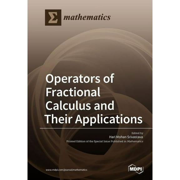 Operators of Fractional Calculus and Their Applications, (Paperback)