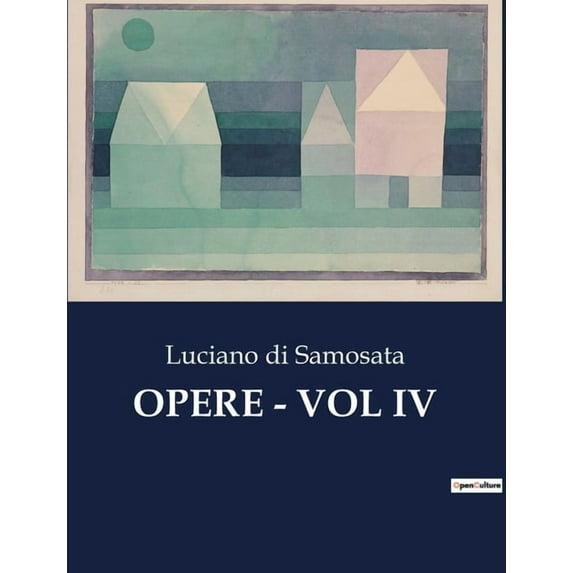 Opere - Vol IV (Paperback)