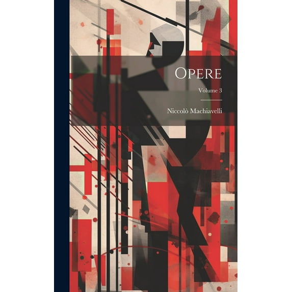 Opere; Volume 3 (Hardcover)