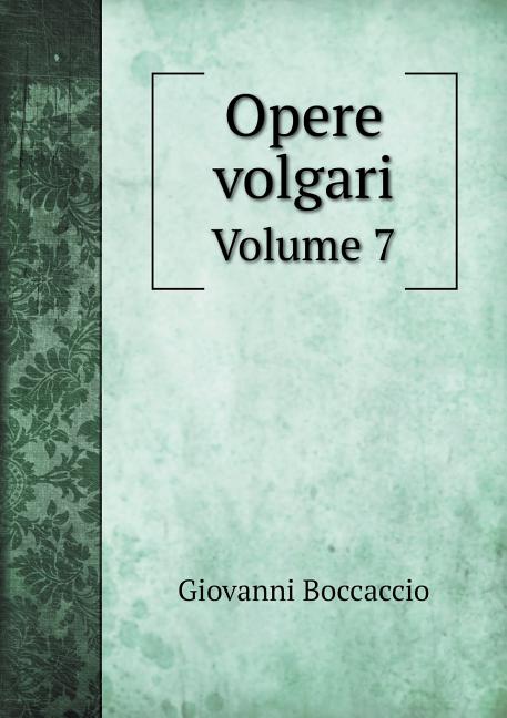 Opere volgari Volume 7 (Paperback)