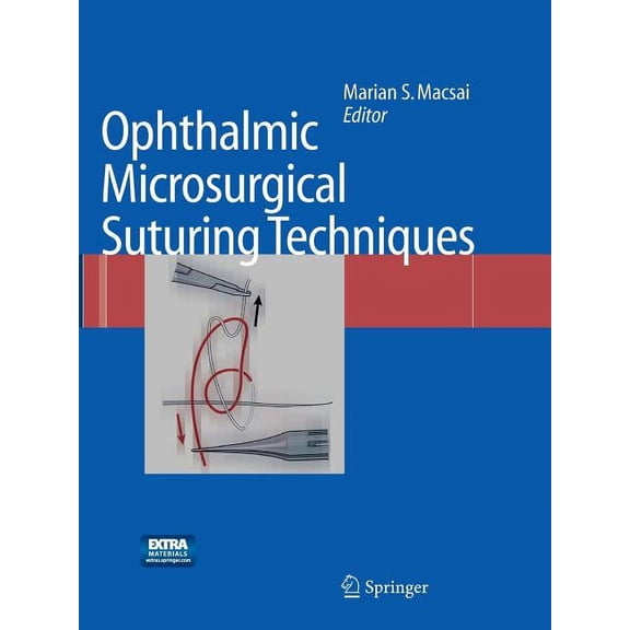 Ophthalmic Microsurgical Suturing Techniques, (Paperback)