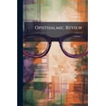 thumbnail image 1 of Ophthalmic Review, Volume 7, 1 of 1