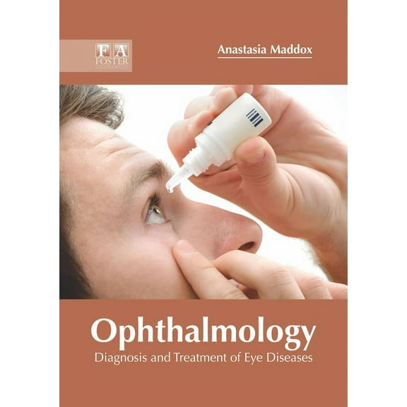 Ophthalmology: Diagnosis and Treatment of Eye Diseases, (Hardcover)
