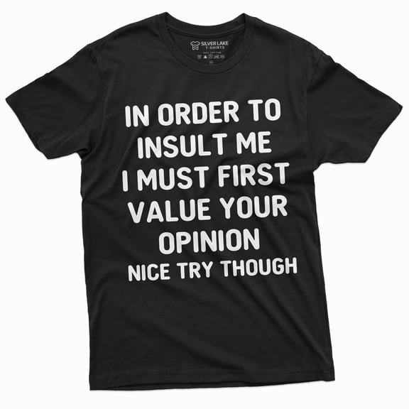 Opinion Funny T-Shirt Value Your Opinion Mens Tee | Birthday Gift For Him Tee Shirt (Large Black)