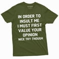 thumbnail image 1 of Opinion Funny T-Shirt Value Your Opinion Mens Tee | Birthday Gift For Him Tee Shirt (X-Large Military Green), 1 of 6