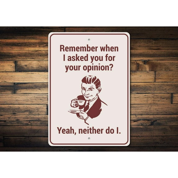 Opinion Humor Novelty Decor, Metal Wall Sign - 10x14 Inches