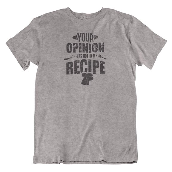 Opinion Not in My Recipe Funny T-Shirt Gifts for Cook Men & Women (Distressed) Athletic Heather